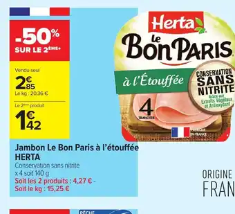 Carrefour Herta Jambon Le Bon Paris à l'étouffée offre