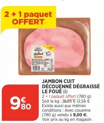 Bi1 Jambon Cuit Découenné Dégraissé Le Foué offre