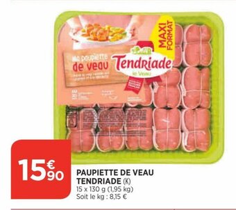 Bi1 Paupiette de Veau Tendriade offre
