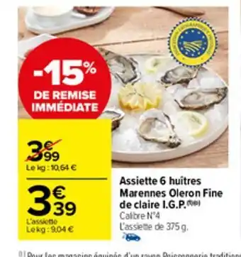 Carrefour Market Assiette 6 huitres marennes oleron fine de claire i.g.p. offre