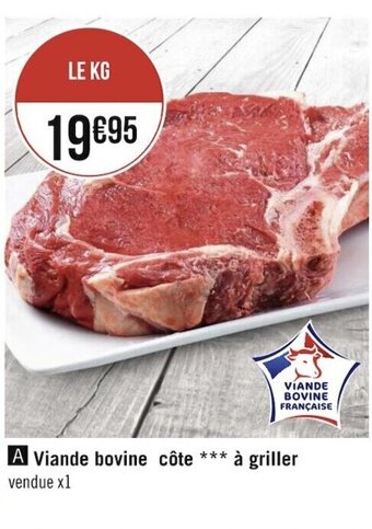Géant Casino Viande Bovine Côte à Griller offre