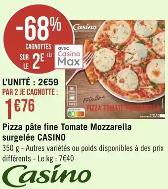 Géant Casino Casino pizza pâte fine tomate mozzarella surgelée offre