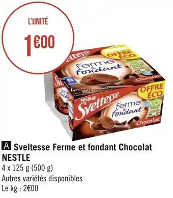 Géant Casino Nestle sveltesse ferme et fondant chocolat offre