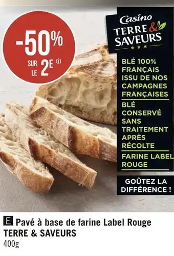 Géant Casino Terre & saveurs pavé à base de farine label rouge offre