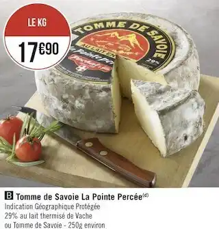 Géant Casino La pointe percée tomme de savoie offre
