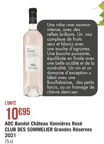 Géant Casino Club des sommelier aoc bandol château vannières rosé grandes réserves 2021 offre