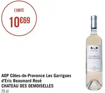 Géant Casino Chateau des demoiselles aop côtes-de-provence les garrigues d’eric beaumard rosé offre