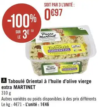 Géant Casino Martinet taboulé oriental à l’huile d’olive vierge extra offre