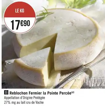 Géant Casino La pointe percée reblochon fermier offre