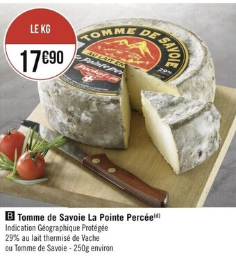 Géant Casino Tomme de savoie la pointe percée offre