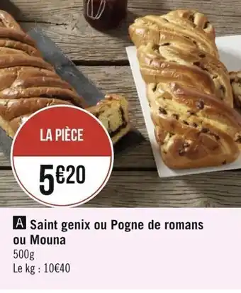 Géant Casino Saint genix ou pogne de romans ou mouna offre