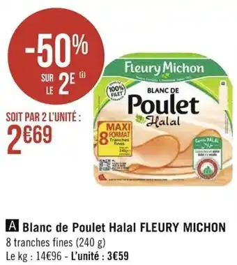 Géant Casino FLEURY MICHON blanc de poulet halal offre
