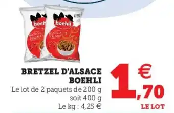 Super U Bretzel D'Alsace Boehli offre