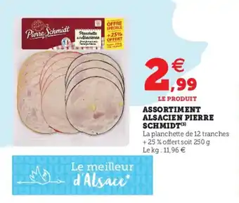 Super U Assortiment Alsacien Pierre Schmidi offre
