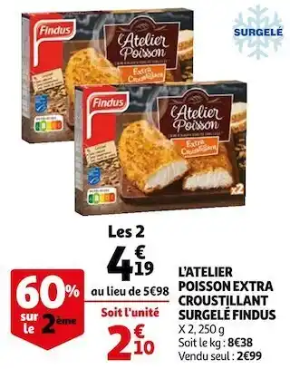 Auchan Findus l’atelier poisson extra croustillant surgelé offre