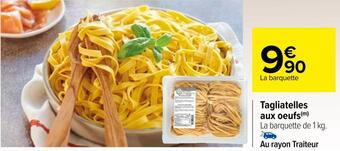 Carrefour Tagliatelles aux oeufs offre