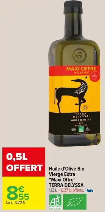 Carrefour Terra delyssa huile d'olive bio vierge extra "maxi offre" offre
