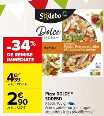 Carrefour Sodebo pizza dolce offre