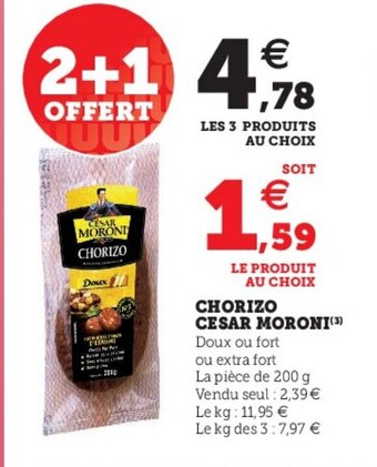 Super U Chorizo Cesar Moroni offre