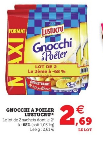 Super U Gnocchi A Poeler Lustucru offre