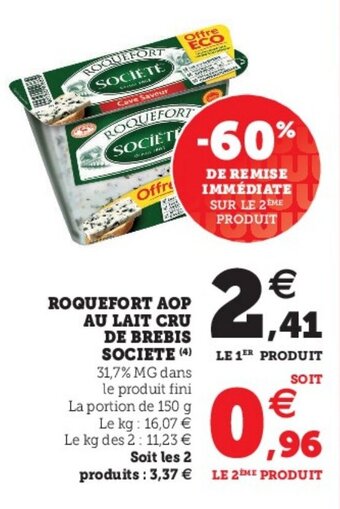 Super U Roquefort Aop Au Lait Cru De Brebis Societe offre