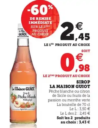 Super U Sirop La Maison Guiot offre