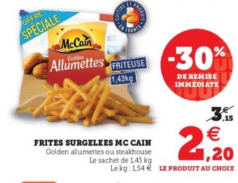Super U Frites Surgelees MC Cain offre