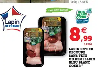 Super U Lapin Entier Decoupe Sans Tete Ou Demi Lapin Bleu Blanc Coeur offre