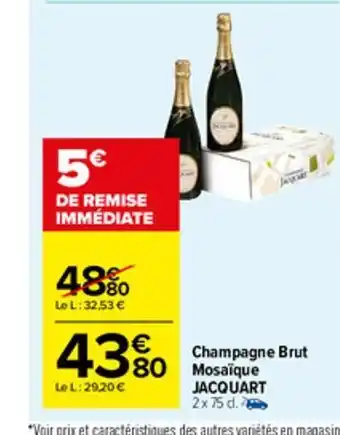 Carrefour Market Champagne brut mosaique jacquart offre