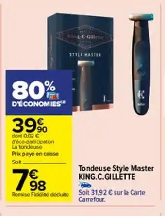 Carrefour Market Tondeuse style master king.c.gillette offre