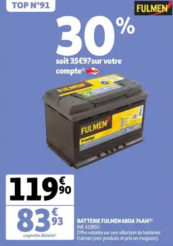Auchan Batterie fulmen 68OA 74AH offre