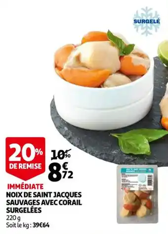 Auchan Noix de saint jacques sauvages avec corail surgelées offre