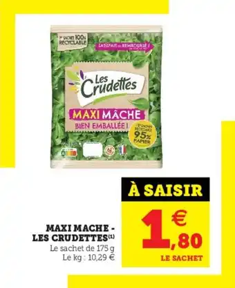 Super U LES CRUDETTES maxi mache offre