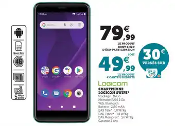 Super U Smartphone logicom swipe offre