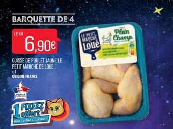 Match Cuisse de poulet jaune le petit marché de loue offre