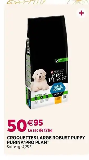 Delbard Croquettes large robust puppy purina pro plan offre