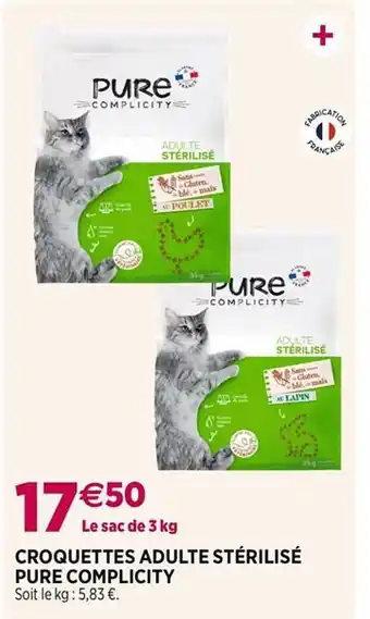 Croquettes adulte stérilisé pure complicity