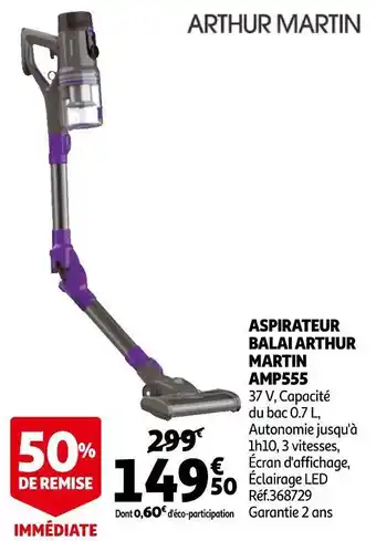 Auchan Arthur martin aspirateur balai amp555 offre