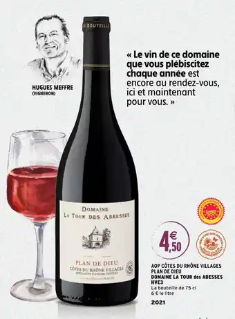 Intermarché Aop Côtes Du Rhône Villages Plan De Dieu Domaine La Tour Des Abesses HVE3 offre