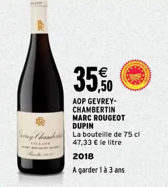 Intermarché Aop Gevrey-Chambertin Marc Rougeot Dupin offre
