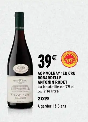 Intermarché Aop Volnay 1er Cru Robardelle Antonin Rodet offre