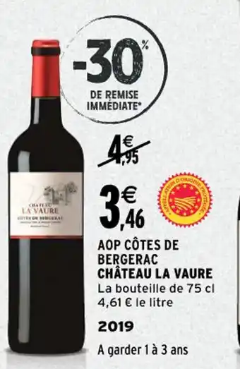 Intermarché Aop Cotes De Bergerac Chateau La Vaure offre