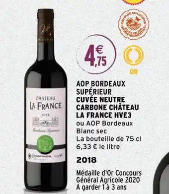 Intermarché Aop Bordeaux Supérieur Cuvée Neutre Carbone Chateau La France HVE3 offre