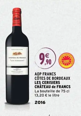 Intermarché Aop Francs Cotes de Bordeaux Les Cerisiers Chateau De Francs offre