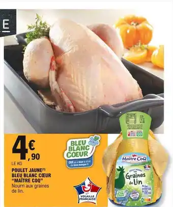 E.Leclerc Poulet jaune bleu blanc cœur offre