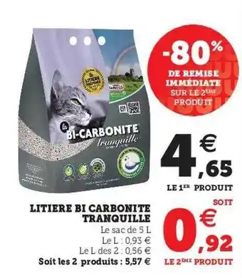 U Express Litière bi carbonite tranquille -80% de remise immédiate sur le 2ème produit offre