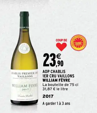 Intermarché WILLIAM FÈVRE aop chablis 1er cru vaillons offre