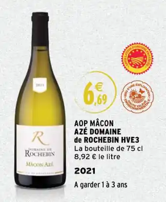 Intermarché Aop mâcon azé domaine de rochebin hve3 offre