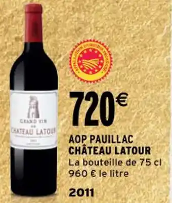 Intermarché CHÂTEAU LATOUR aop pauillac offre