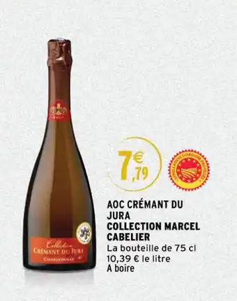 Intermarché Aoc crémant du jura collection marcel cabelier offre